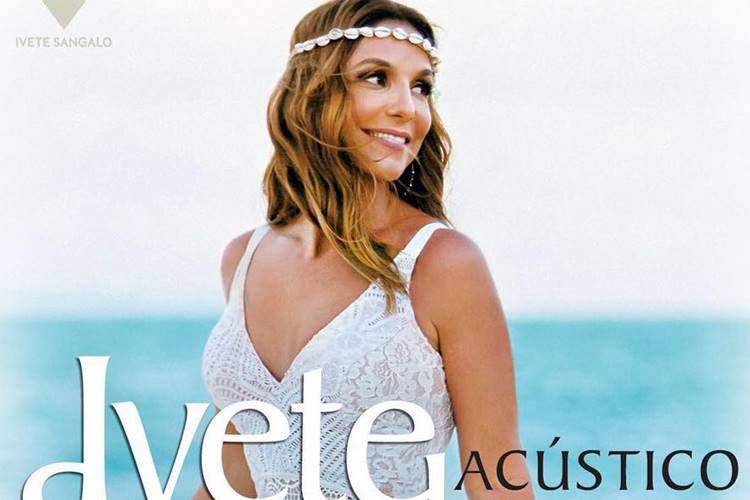 Ivete Sangalo lança primeiro DVD Acústico