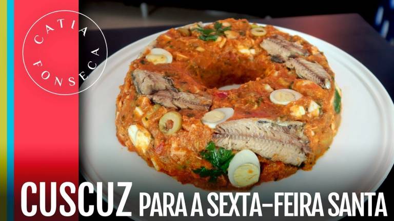 Cátia Fonseca: Receita de Cuscuz para a sexta-feira santa