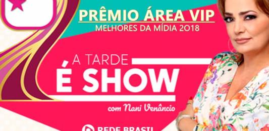 Prêmio Área VIP no A Tarde é Show