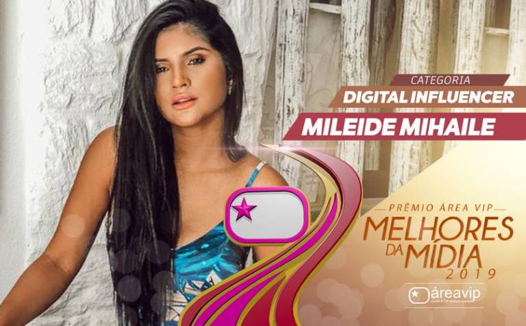 Pela segunda vez, Mileide Mihaile celebra conquista do ‘Prêmio Área VIP’