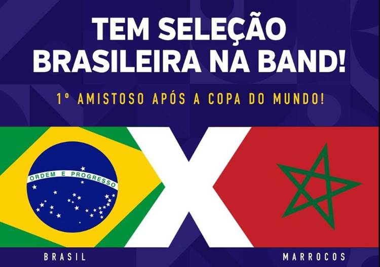 Band transmite jogo entre Brasil x Marrocos com exclusividade na TV aberta
