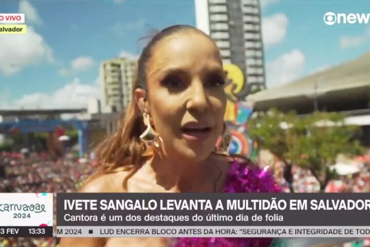 Ivete Sangalo na GloboNews - Foto: Reprodução/GloboNews Ivete Sangalo no Carnaval de Salvador - Foto: Reprodução/GloboNews
