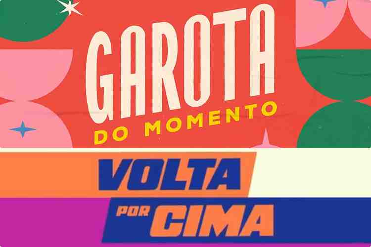 Novelas Garota do Momento e Volta Por Cima têm horários de exibição na Globo alterados
