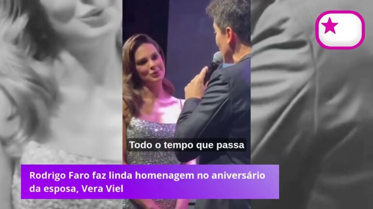 Rodrigo Faro faz linda homenagem no aniversário da esposa Vera Viel