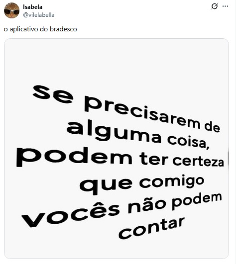 Bradesco é criticado na web por clientes após instabilidade em aplicativos (Foto: X) Bradesco é criticado na web por clientes após instabilidade em aplicativos (Foto: X)