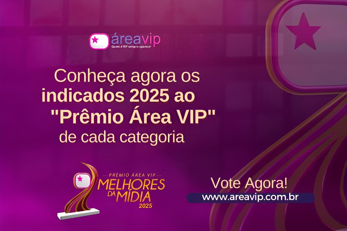 Prêmio Área VIP - Melhores da Mídia 2025 - Vote Prêmio Área VIP - Melhores da Mídia 2025 - Vote