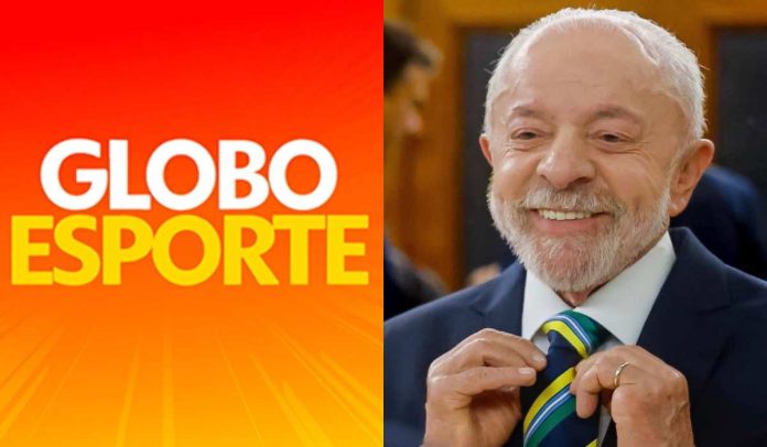 Globo Esporte e Lula Globo Esporte e Lula