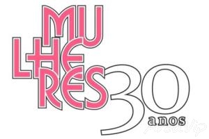 Mulheres celebra seus 30 anos com programa especial ao vivo